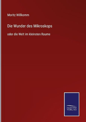 Die Wunder des Mikroskops