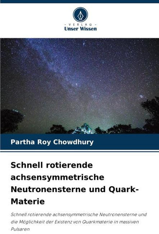 Schnell rotierende achsensymmetrische Neutronensterne und Quark-Materie