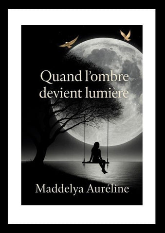 Quand l'ombre devient lumière