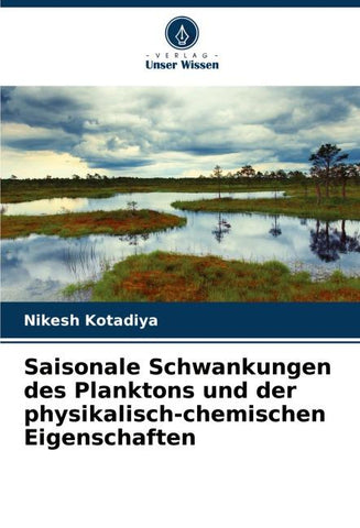 Saisonale Schwankungen des Planktons und der physikalisch-chemischen Eigenschaften