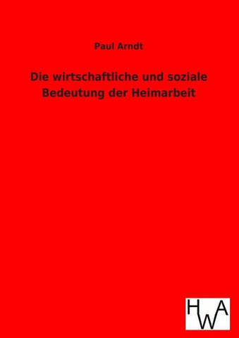 Die wirtschaftliche und soziale Bedeutung der Heimarbeit