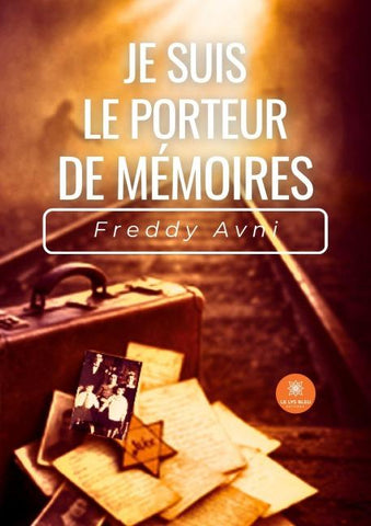 Je suis le porteur de mémoires