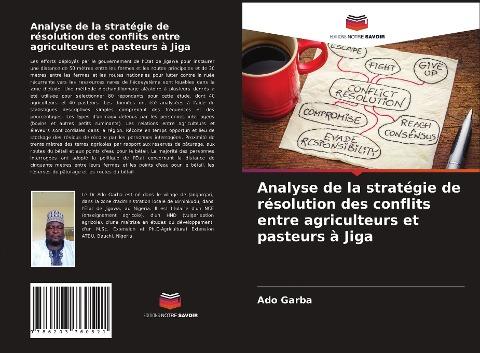Analyse de la stratégie de résolution des conflits entre agriculteurs et pasteurs à Jiga