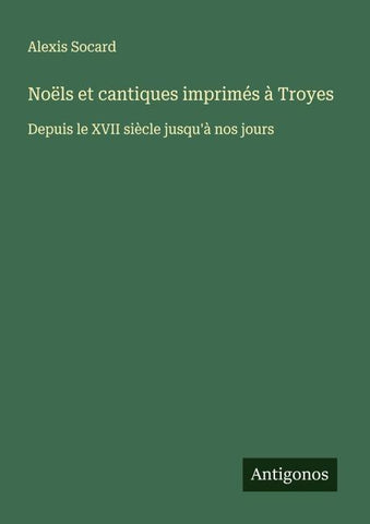 Noëls et cantiques imprimés à Troyes