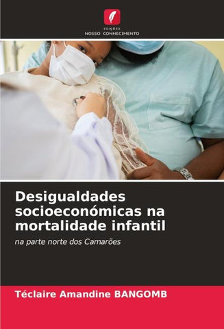 Desigualdades socioeconómicas na mortalidade infantil