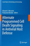 Alternate Programmed Cell Death Signaling in Antiviral Host Defense