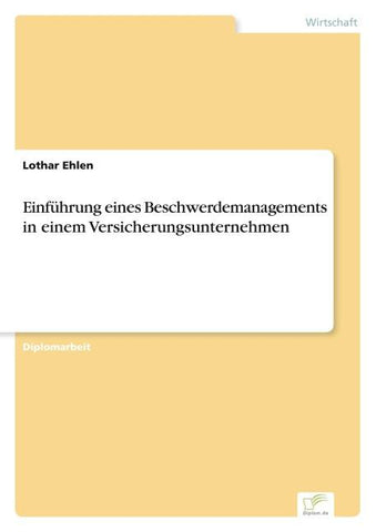 Einführung eines Beschwerdemanagements in einem Versicherungsunternehmen