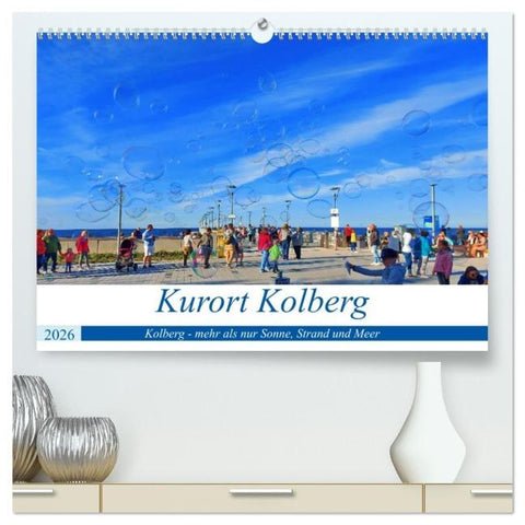 Kurort Kolberg (hochwertiger Premium Wandkalender 2026 DIN A2 quer), Kunstdruck in Hochglanz