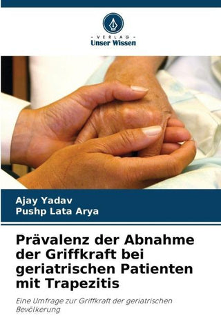 Prävalenz der Abnahme der Griffkraft bei geriatrischen Patienten mit Trapezitis