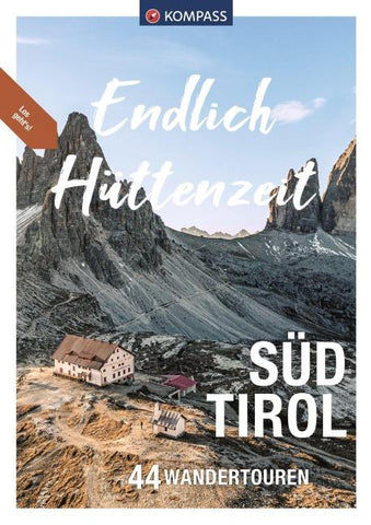 KOMPASS Endlich Hüttenzeit - Südtirol