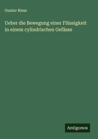 Ueber die Bewegung einer Flüssigkeit in einem cylindrischen Gefässe
