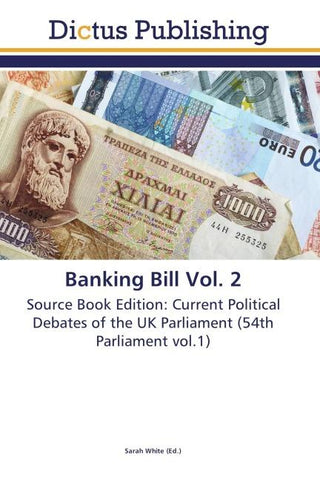 Banking Bill Vol. 2