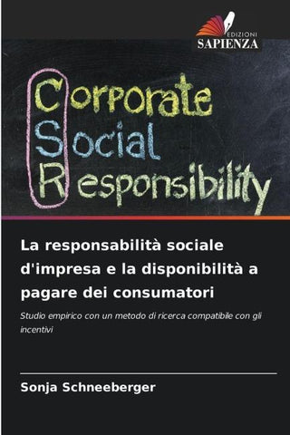La responsabilità sociale d'impresa e la disponibilità a pagare dei consumatori