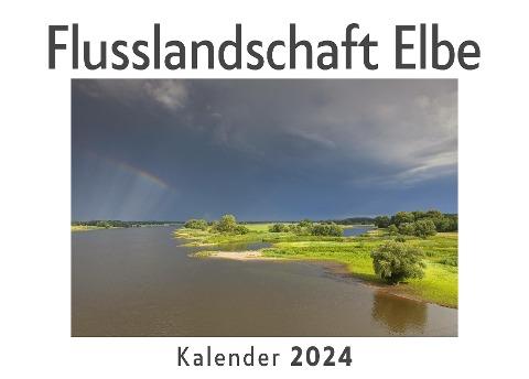 Flusslandschaft Elbe (Wandkalender 2024, Kalender DIN A4 quer, Monatskalender im Querformat mit Kalendarium, Das perfekte Geschenk)