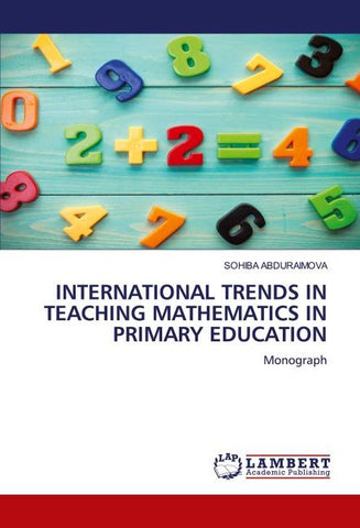 INTERNATIONAL TRENDS IN TEACHING MATHEMATICS IN PRIMARY EDUCATION