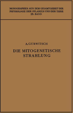 Die Mitogenetische Strahlung