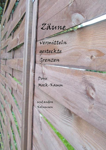 Zäune vermitteln gesteckte Grenzen