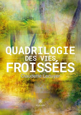 Quadrilogie des vies froissées