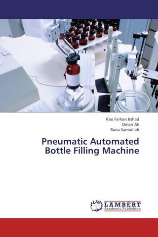 Pneumatic Automated Bottle Filling Machine