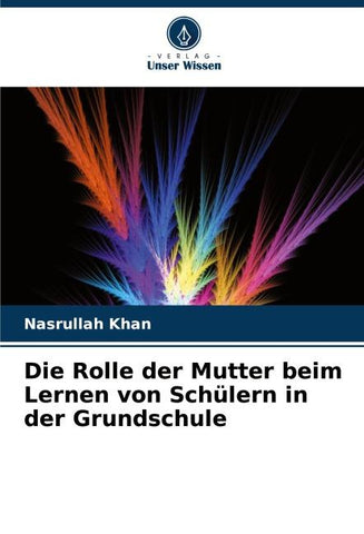 Die Rolle der Mutter beim Lernen von Schülern in der Grundschule