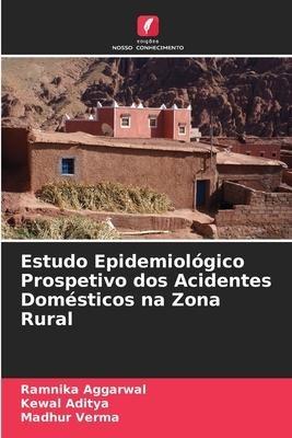 Estudo Epidemiológico Prospetivo dos Acidentes Domésticos na Zona Rural