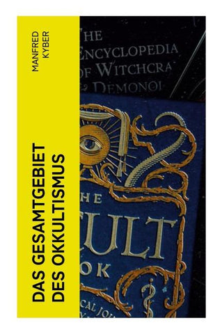 Das Gesamtgebiet des Okkultismus