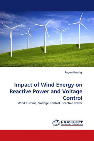 Impact of Wind Energy on Reactive Power and Voltage Control