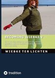Becoming Wiebke V