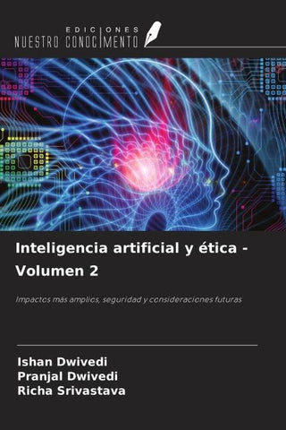 Inteligencia artificial y ética - Volumen 2