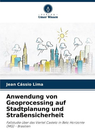 Anwendung von Geoprocessing auf Stadtplanung und Straßensicherheit