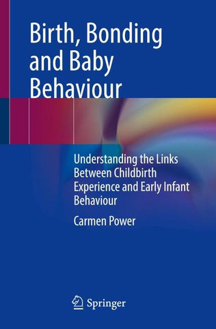 Birth, Bonding and Baby Behaviour