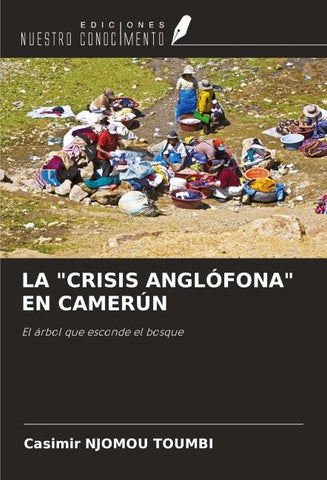 LA "CRISIS ANGLÓFONA" EN CAMERÚN