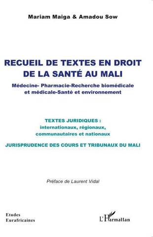 Recueil de textes en droit  de la santé au Mali