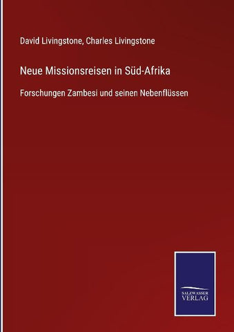 Neue Missionsreisen in Süd-Afrika