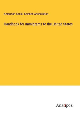 Handbook for immigrants to the United States