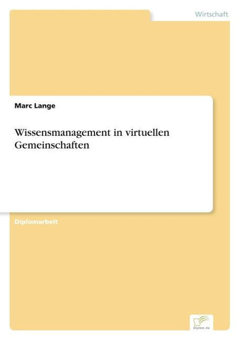 Wissensmanagement in virtuellen Gemeinschaften