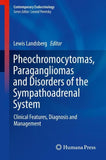 Pheochromocytomas, Paragangliomas and Disorders of the Sympathoadrenal System