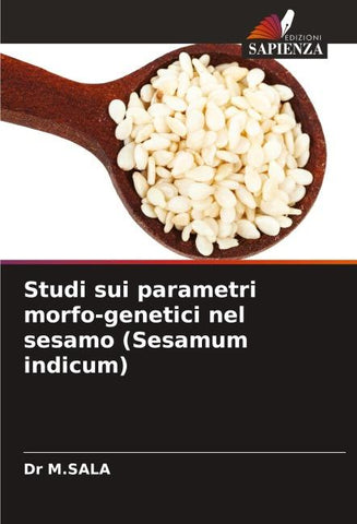 Studi sui parametri morfo-genetici nel sesamo (Sesamum indicum)