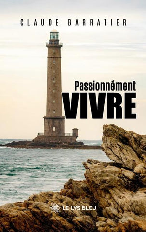 Passionnément vivre