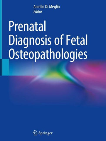 Prenatal Diagnosis of Fetal Osteopathologies
