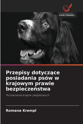 Przepisy dotycz¿ce posiadania psów w krajowym prawie bezpiecze¿stwa