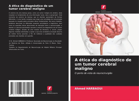 A ética do diagnóstico de um tumor cerebral maligno
