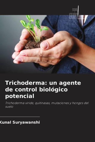 Trichoderma: un agente de control biológico potencial
