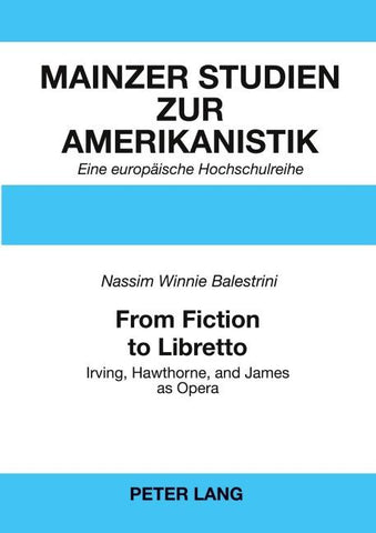 From Fiction to Libretto