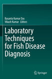 Laboratory Techniques for Fish Disease Diagnosis