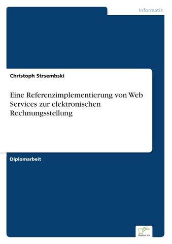 Eine Referenzimplementierung von Web Services zur elektronischen Rechnungsstellung