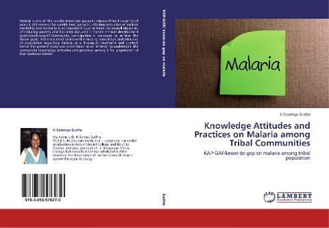 Knowledge Attitudes and Practices on Malaria among Tribal Communities