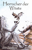 Herrscher der Wüste. Illustrierter Fantasyroman über Echsenmenschen und Drachen