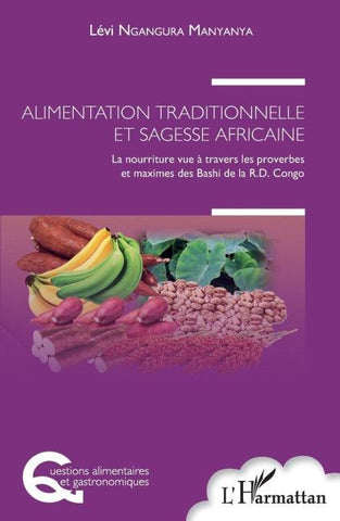 Alimentation traditionnelle et sagesse africaine