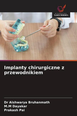 Implanty chirurgiczne z przewodnikiem